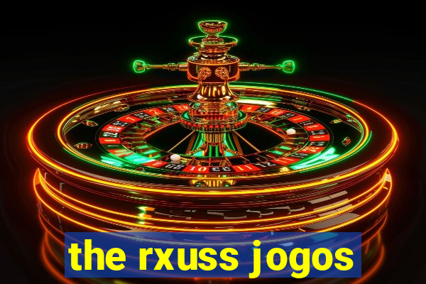 the rxuss jogos